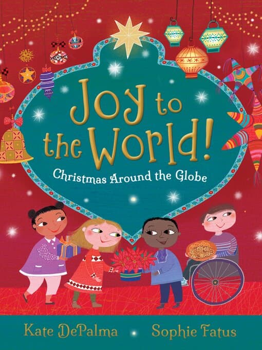 Joy to the world! : Christmas around the globe
