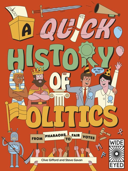 A quick history of politics : From Pharaohs to Fair Votes