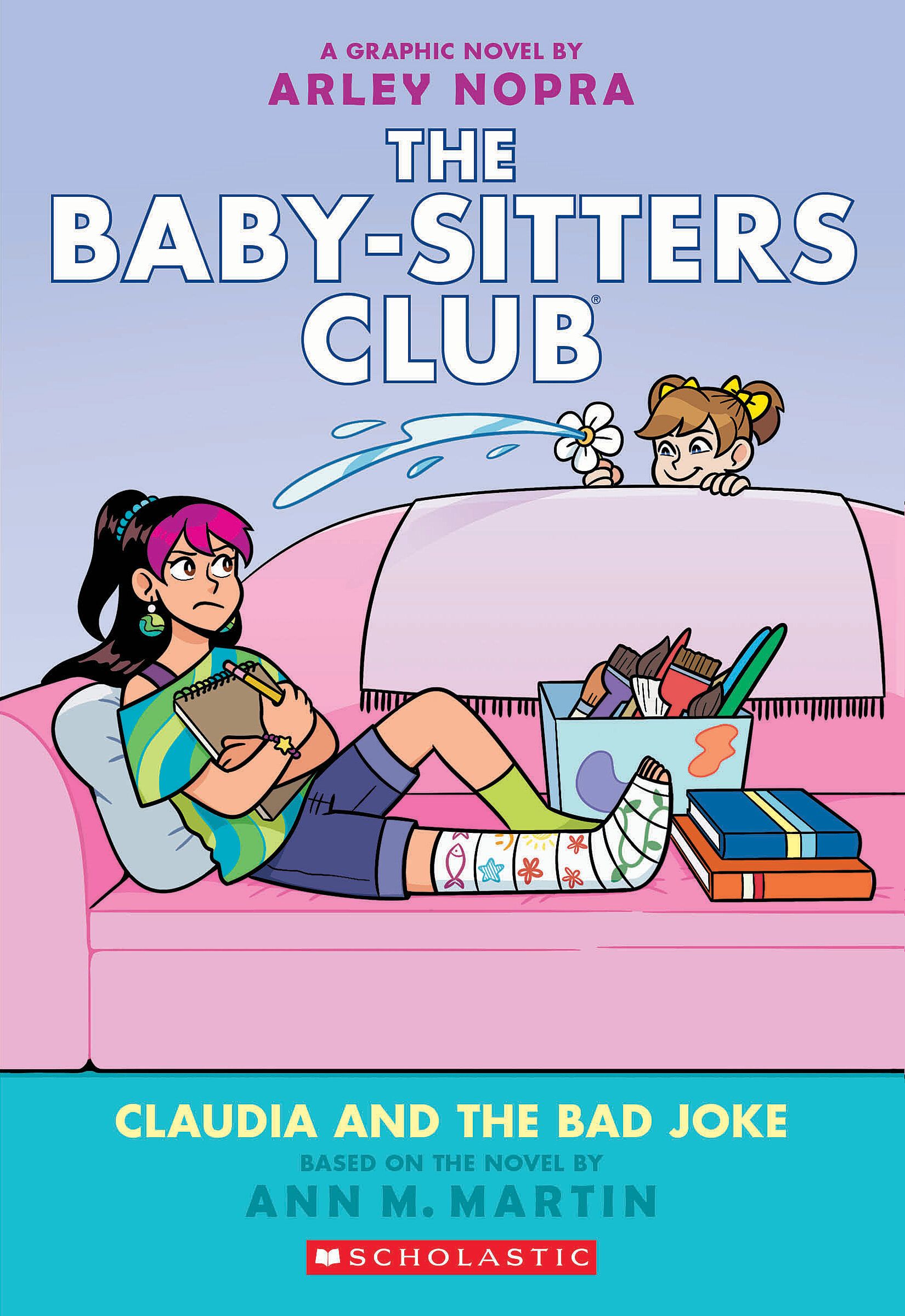 The Baby-Sitters Club: Claudia and the Bad Joke by Arley Nopra and K Czap, based on the novel by Ann M. Martin