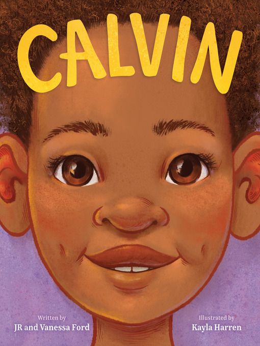 Calvin by JR Ford, Vanessa Ford and Kayla Harren