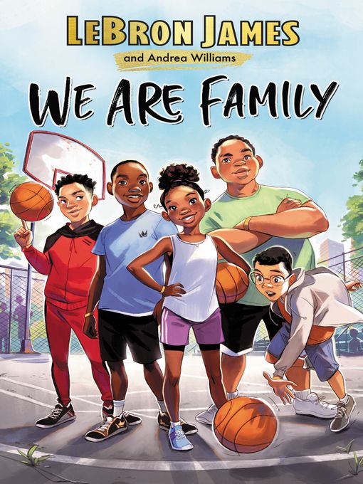 We Are Family by LeBron James and Andrea Williams
