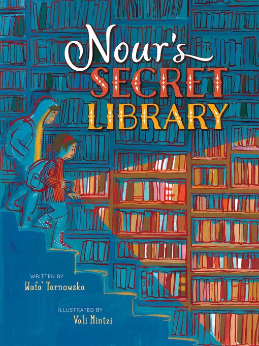 Nour's Secret Library by Wafa' Tarnowska and Vali Mintzi
