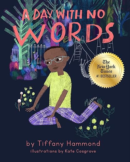 A Day With No Words by Tiffany Hammond and Kate Cosgrove