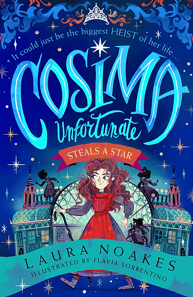 Cosima Unfortunate Steals a Star by Laura Noakes