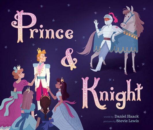 Prince & Knight by Daniel Haack and Stevie Lewis