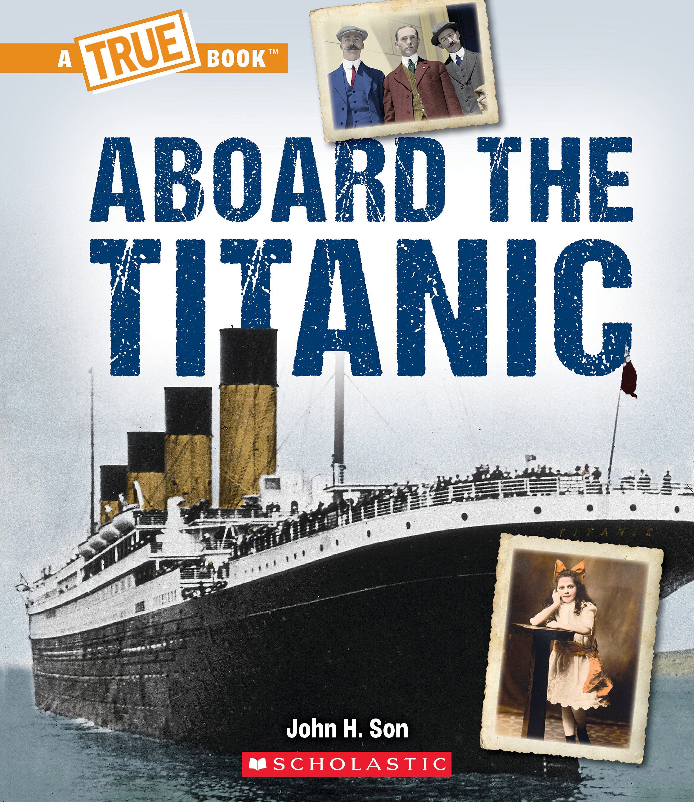 Aboard the Titanic by John H. Son