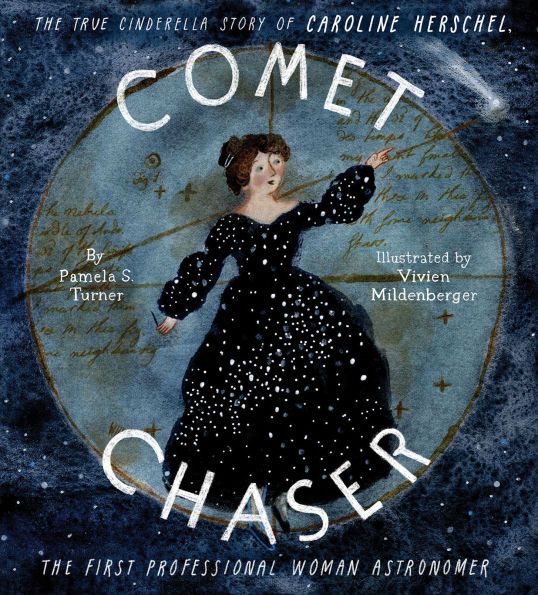 Comet Chaser by Pamela S. Turner and Vivien Mildenberger