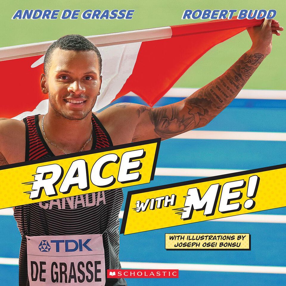 Race With Me! by Andre De Grasse, Robert Budd and Joseph Osei Bonsu